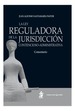 LA LEY REGULADORA DE LA JURISDICCIÓN CONTENCIOSO-ADMINISTRATIVA. Comentario