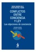 CONFLICTOS ENTRE CONCIENCIA Y LEY. Las objeciones de conciencia