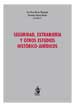 SEGURIDAD, EXTRANJERÍA Y OTROS ESTUDIOS HISTÓRICO-JURÍDICOS (Libro Homenaje)