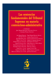 A bordo Tradicion moderadamente LAS SENTENCIAS FUNDAMENTALES DEL TRIBUNAL SUPREMO EN MATERIA CONTENCIOSO-ADMINISTRATIVA - JOSÉ MANUEL BANDRÉS SÁNCHEZ-CRUZAT, LUCIANO PAREJO ALFONSO A bordo Tradicion moderadamente LAS SENTENCIAS FUNDAMENTALES DEL TRIBUNAL SUPREMO EN MATERIA CONTENCIOSO-ADMINISTRATIVA - JOSÉ MANUEL BANDRÉS SÁNCHEZ-CRUZAT, LUCIANO PAREJO ALFONSO