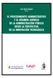 EL PROCEDIMIENTO ADMINISTRATIVO Y EL RÉGIMEN JURÍDICO DE LA ADMINISTRACIÓN PÚBLICA DESDE LA PERSPECTIVA DE LA INNOVACIÓN TECNOLÓGICA