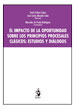 EL IMPACTO DE LA OPORTUNIDAD SOBRE LOS PRINCIPIOS PROCESALES CLÁSICOS: ESTUDIOS Y DIÁLOGOS