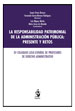 LA RESPONSABILIDAD PATRIMONIAL DE LA ADMINISTRACIÓN PÚBLICA: PRESENTE Y RETOS (XV COLOQUIO LUSO-ESPAÑOL DE PROFESORES DE DERECHO ADMINISTRATIVO)
