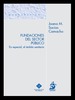 FUNDACIONES DEL SECTOR PÚBLICO. En especial, el ámbito sanitario