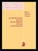 LA PROTECCIÓN SOCIAL EN EL ESTADO DE LAS AUTONOMÍAS. Un examen de los artículos 149.1.17.ª y 148.1.20.ª ante los procesos de reforma estatutaria