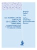 LAS AGRUPACIONES EUROPEAS DE COOPERACIÓN TERRITORIAL. Consideraciones desde el Derecho comunitario y el Derecho español