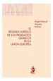 EL RÉGIMEN JURÍDICO DE LOS PRODUCTOS QUÍMICOS EN LA UNIÓN EUROPEA