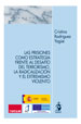 LAS PRISIONES COMO ESTRATEGIA FRENTE AL DESAFÍO DEL TERRORISMO, LA RADICALIZACIÓN Y EL EXTREMISMO VIOLENTO