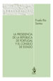 LA PRESIDENCIA DE LA REPÚBLICA DE PORTUGAL Y EL CONSEJO DE ESTADO