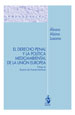 EL DERECHO PENAL Y LA POLÍTICA MEDIOAMBIENTAL DE LA UNIÓN EUROPEA