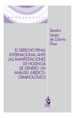 EL DERECHO PENAL INTERNACIONAL ANTE LAS MANIFESTACIONES DE VIOLENCIA DE GÉNERO: UN ANÁLISIS JURÍDICO-CRIMINOLÓGICO