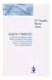 MÚSICA Y DERECHO. La educación musical como medio de integración social y su evolución histórica hacia la configuración de un nuevo Derecho.