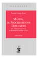 MANUAL DE PROCEDIMIENTOS TRIBUTARIOS (con el Anteproyecto de Ley de Modificación Parcial de la LGT)