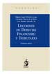 LECCIONES DE DERECHO FINANCIERO  Y TRIBUTARIO