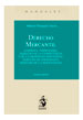 DERECHO MERCANTIL. Empresa. Empresario. Derecho de la competencia y de la propiedad industrial. Derecho de sociedades. Derecho de la insolvencia (3.ª edición)