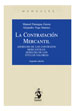 LA CONTRATACIÓN MERCANTIL. Derecho de los contratos mercantiles. Derecho de los títulos valores.