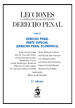 LECCIONES Y MATERIALES PARA EL ESTUDIO DEL DERECHO PENAL. Tomo IV: DERECHO PENAL. PARTE ESPECIAL (DERECHO PENAL ECONÓMICO)