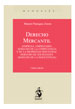 DERECHO MERCANTIL. Empresa. Empresario. Derecho de la competencia y de la propiedad industrial. Derecho de sociedades. Derecho de la insolvencia (4.ª edición)