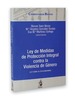 Comentario breve a la LEY DE MEDIDAS DE PROTECCIÓN INTEGRAL CONTRA LA VIOLENCIA DE GÉNERO (LO 1/2004, de 28 de diciembre)