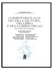 COMENTARIOS A LA LEY DE LA LECTURA, DEL LIBRO Y DE LAS BIBLIOTECAS (Ley 10/2007, de 22 de junio)