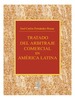 TRATADO DEL ARBITRAJE COMERCIAL EN AMÉRICA LATINA