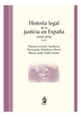 HISTORIA LEGAL DE LA JUSTICIA EN ESPAÑA (1810-1978)