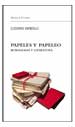 PAPELES Y PAPELEO. BUROCRACIA Y LITERATURA