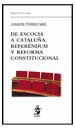 DE ESCOCIA A CATALUÑA. REFERÉNDUM Y REFORMA CONSTITUCIONAL