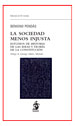 LA SOCIEDAD MENOS INJUSTA. Estudios de Historia de las Ideas y Teoría de la Constitución