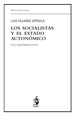 LOS SOCIALISTAS Y EL ESTADO AUTONÓMICO