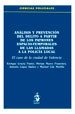 ANÁLISIS Y PREVENCIÓN DEL DELITO A PARTIR DE LOS PATRONES ESPACIO-TEMPORALES DE LAS LLAMADAS A LA POLICÍA LOCAL. El caso de la ciudad de Valencia